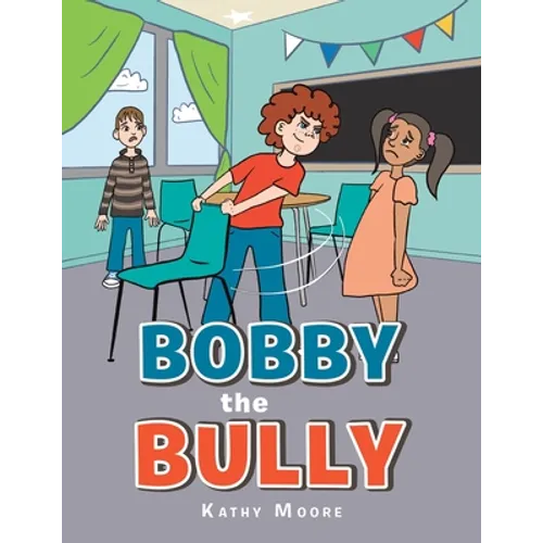 Bobby the Bully