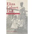 Eliza Calvert Hall: Kentucky Author and Suffragist