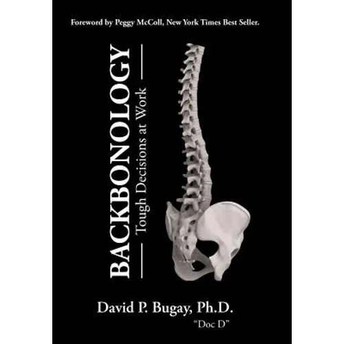 Backbonology: Tough Decisions at Work