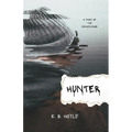 Hunter: A Story of the Devastations