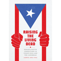 Raising the Living Dead: Rehabilitative Corrections in Puerto Rico and the Caribbean