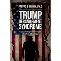 Trump Derangement Syndrome: A psychological analysis of leftist ideology