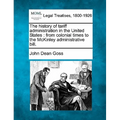 The History of Tariff Administration in the United States: From Colonial Times to the McKinley Administrative Bill.