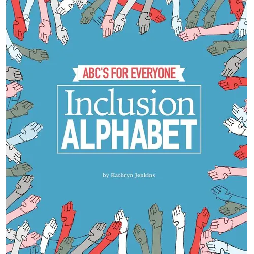 Inclusion Alphabet: ABC's for Everyone