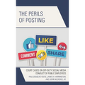 The Perils of Posting: Court Cases on Off-Duty Social Media Conduct of Public Employees
