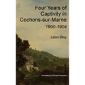 Four Years of Captivity in Cochons-sur-Marne: 1900-1904