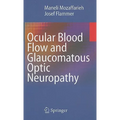 Ocular Blood Flow and Glaucomatous Optic Neuropathy