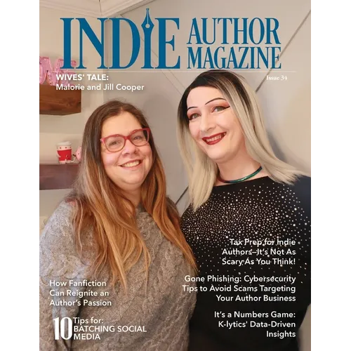 Indie Author Magazine Featuring Mal and Jill Cooper: Write to Market, Fan Fiction, K-Lytics, Genre-Specific Pricing Strategies, Batching Social Media