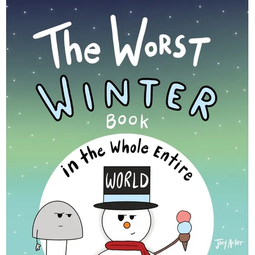 The Worst Winter Book in the Whole Entire World