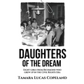 Daughters of the Dream: Eight Girls from Richmond Who Grew Up in the Civil Rights Era