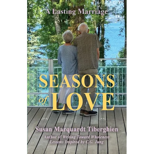 Seasons of Love: A Lasting Marriage