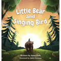 Little Bear and Singing Bird