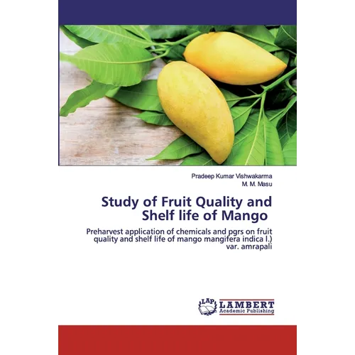Study of Fruit Quality and Shelf life of Mango