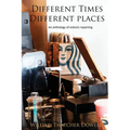 Different Times, Different Places