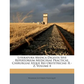 Literatura Medica Digesta Sive Repertorium Medicinae Practicae, Chirurgiae Atque Rei Obstetriciae: R - Z, Volume 4