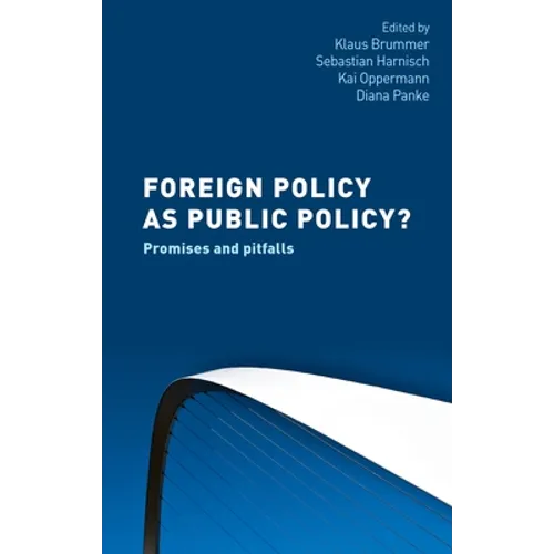 Foreign Policy as Public Policy?: Promises and Pitfalls