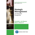 Strategic Management: An Executive Perspective