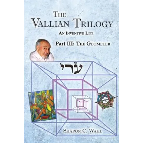 The Vallian Trilogy--An Inventive Life: Part III. The Geometer