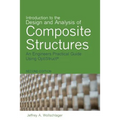 Introduction to the Design and Analysis of Composite Structures: An Engineers Practical Guide Using OptiStruct