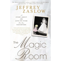 The Magic Room: A Story About the Love We Wish for Our Daughters