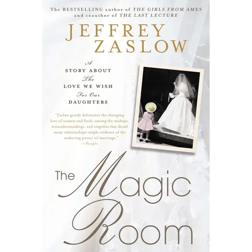 The Magic Room: A Story About the Love We Wish for Our Daughters