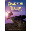 Krakatau Dragon: Legend One: The Hatchling Prince