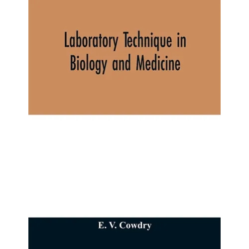 Laboratory technique in biology and medicine