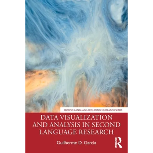 Data Visualization and Analysis in Second Language Research