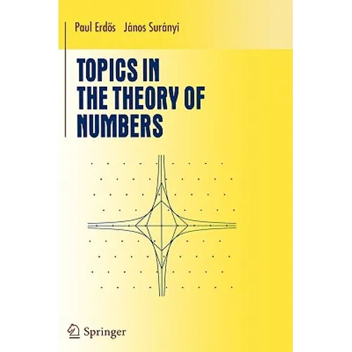 Topics in the Theory of Numbers