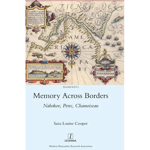 Memory Across Borders: Nabokov, Perec, Chamoiseau