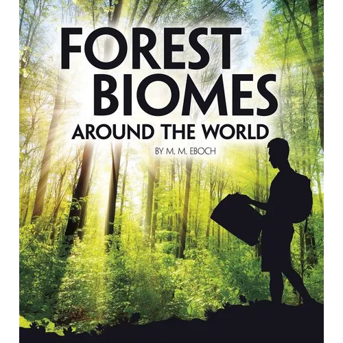 Forest Biomes Around the World