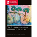The Routledge International Handbook of Fat Studies