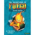 The Adventures of Fuego: Super Power