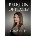 Religion of Peace: My Story