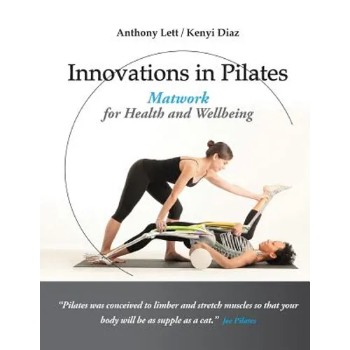Innovations in Pilates: Matwork for Health and Wellbeing