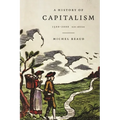 A History of Capitalism, 1500-2000