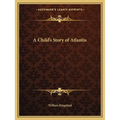 A Child's Story of Atlantis
