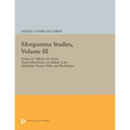 Morgantina Studies, Volume III: Fornaci E Officine Da Vasaio Tardo-Ellenistiche. (in Italian) (Late Hellenistic Potters' Kilns and Workshops)