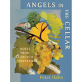 Angels in the Cellar: Notes from a French Vineyard
