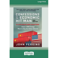 Confessions of an Economic Hit Man, 3rd Edition (16pt Large Print Edition)