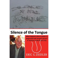 Silence of the Tongue: A Testimony of Words and Unity