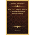 New And Complete Manual Of Maori Conversation And Vocabulary