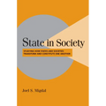 State in Society: Studying How States and Societies Transform and Constitute One Another