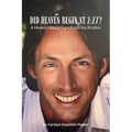 Did Heaven Begin at 2: 27?: A Memoir About Signs From My Brother