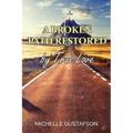 A Broken Path Restored by True Love