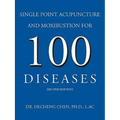 Single Point Acupuncture and Moxibustion for 100 Diseases