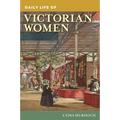 Daily Life of Victorian Women