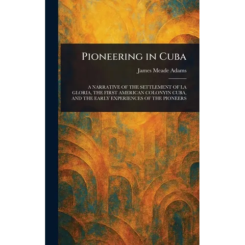 Pioneering in Cuba