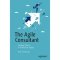 The Agile Consultant: Guiding Clients to Enterprise Agility