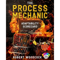 The Process Mechanic(TM): Adaptability Scorecard(TM)